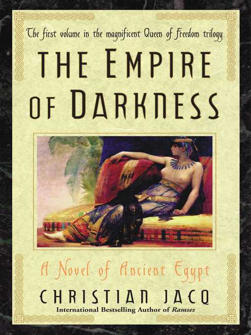 Title details for The Empire of Darkness by Christian Jacq - Wait list